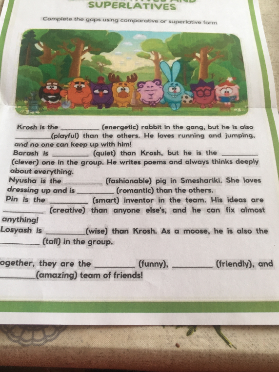 Complete the gaps using comparative or superlative form