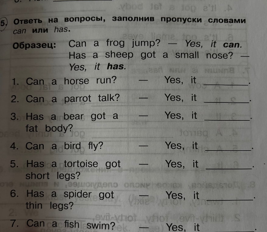 Ответь на вопросы, заполнив пропуски словами can или has.