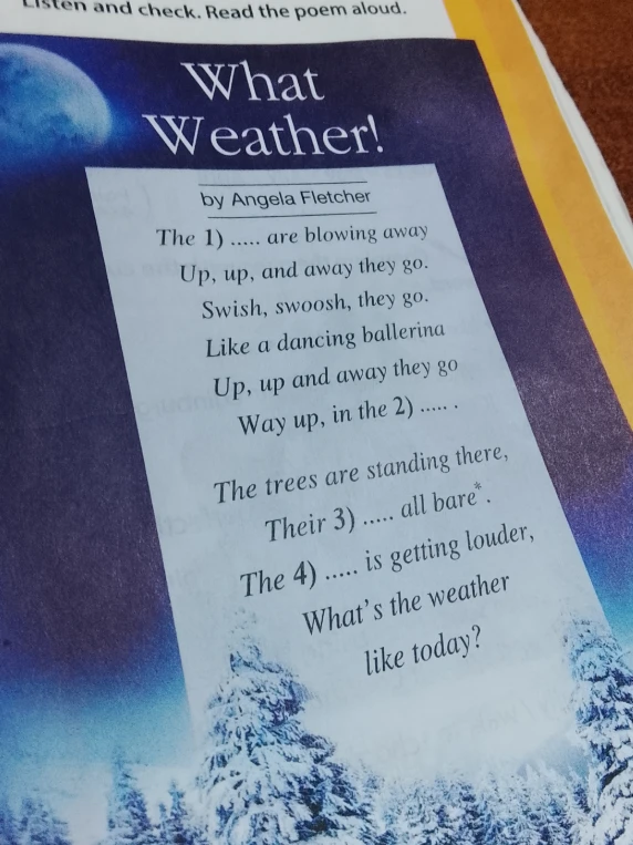 Заполните пропуски в стихотворении «What Weather!» авторства Angela Fletcher.