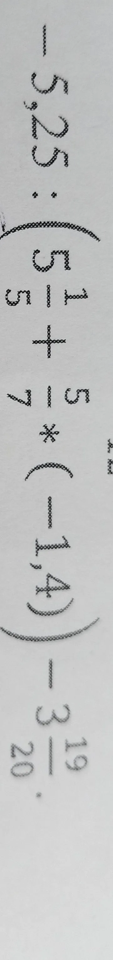 Вычислите: -5,25 : (5 1/5 + 5 5/7 * (-1,4)) - 3 19/20