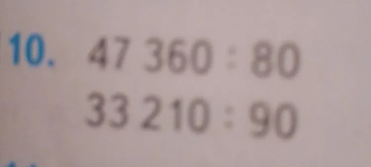 Выполните деление: 47 360 : 80; 33 210 : 90