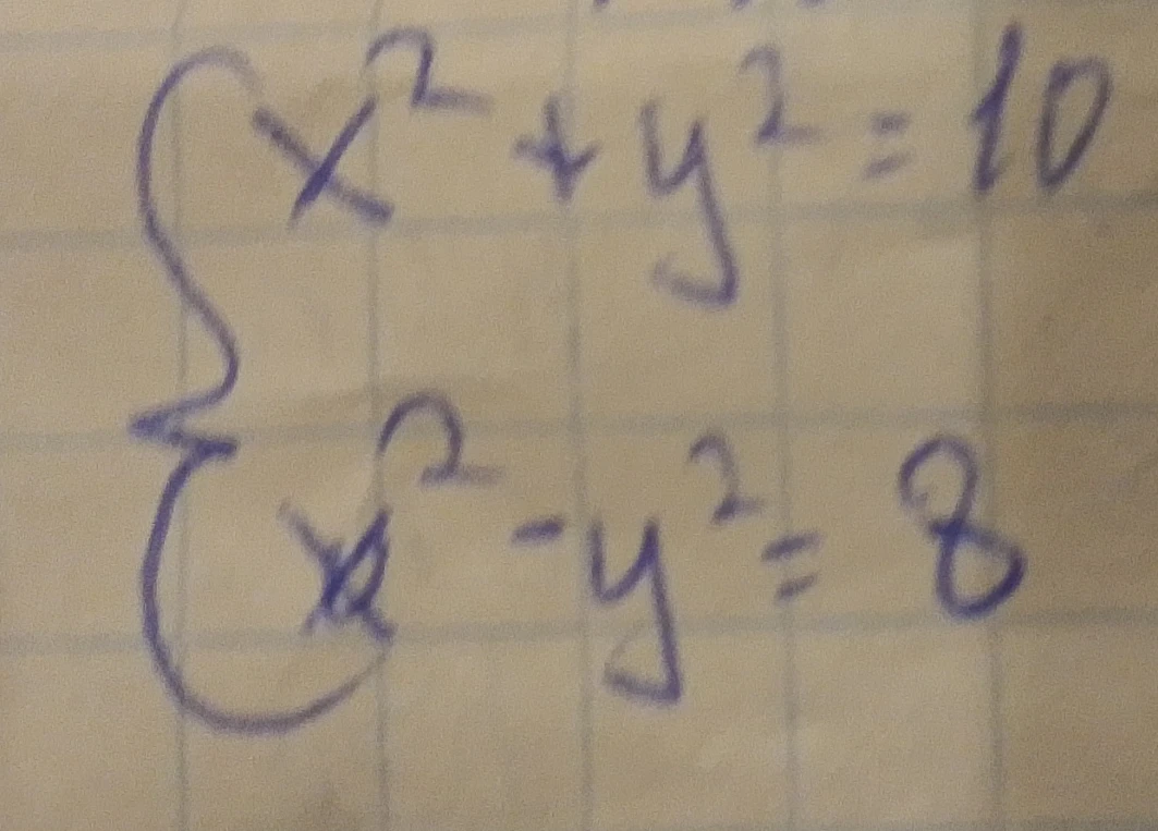 Решите систему уравнений x² + y² = 10, x² - y² = 8