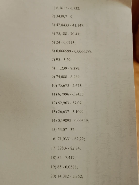 Вычислите: 1) 6,7617 - 6,732; 2) 3439,7 - 9; 3) 42,8433 - 41,147...