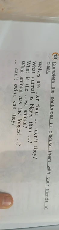 Complete the sentences to discuss them with your friends in class.