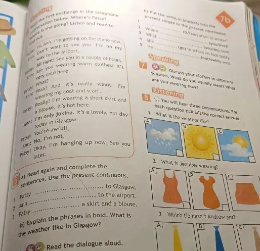 Read again and complete the sentences. Use the present continuous. Patsy... to Glasgow. Explain the phrases in bold. What is the weather like in Glasgow?