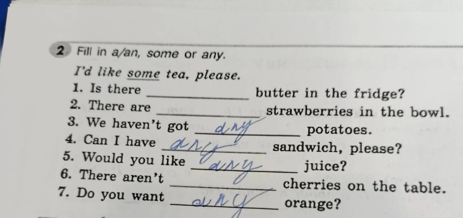 Fill in a/an, some or any.