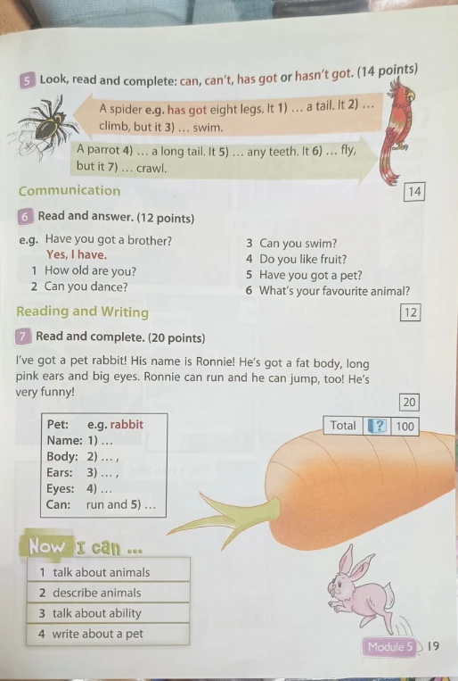 Look, read and complete: can, can't, has got or hasn't got.
