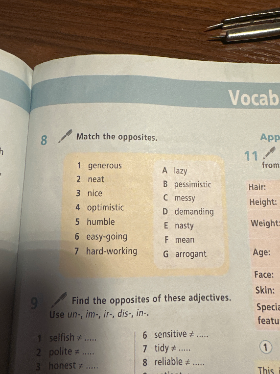 Match the opposites. Find the opposites of these adjectives. Use un-, im-, ir-, dis-, in-.