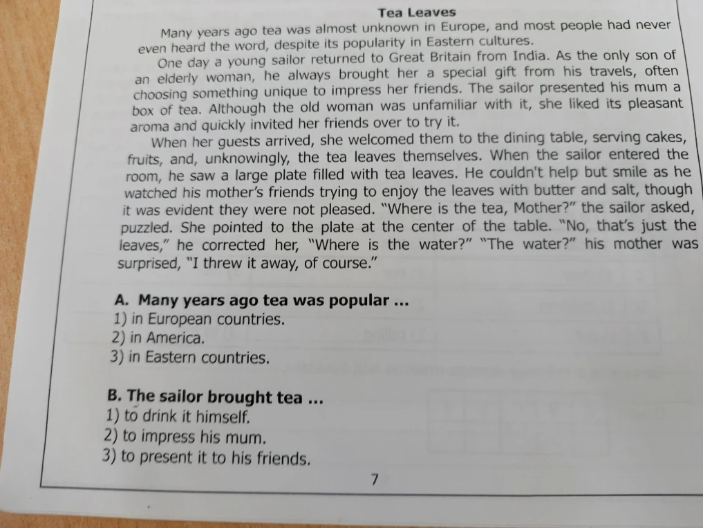 A. Many years ago tea was popular ... B. The sailor brought tea ...