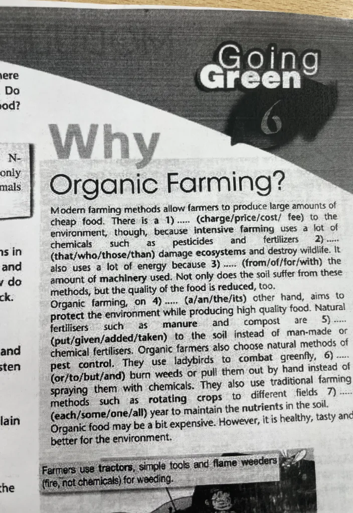 Modern farming methods allow farmers to produce large amounts of cheap food. There is a 1) ..... (charge/price/cost/ fee) to the environment, though, because intensive farming uses a lot of chemicals such as pesticides and fertilizers 2) ..... (that/who/those/than) damage ecosystems and destroy wildlife.