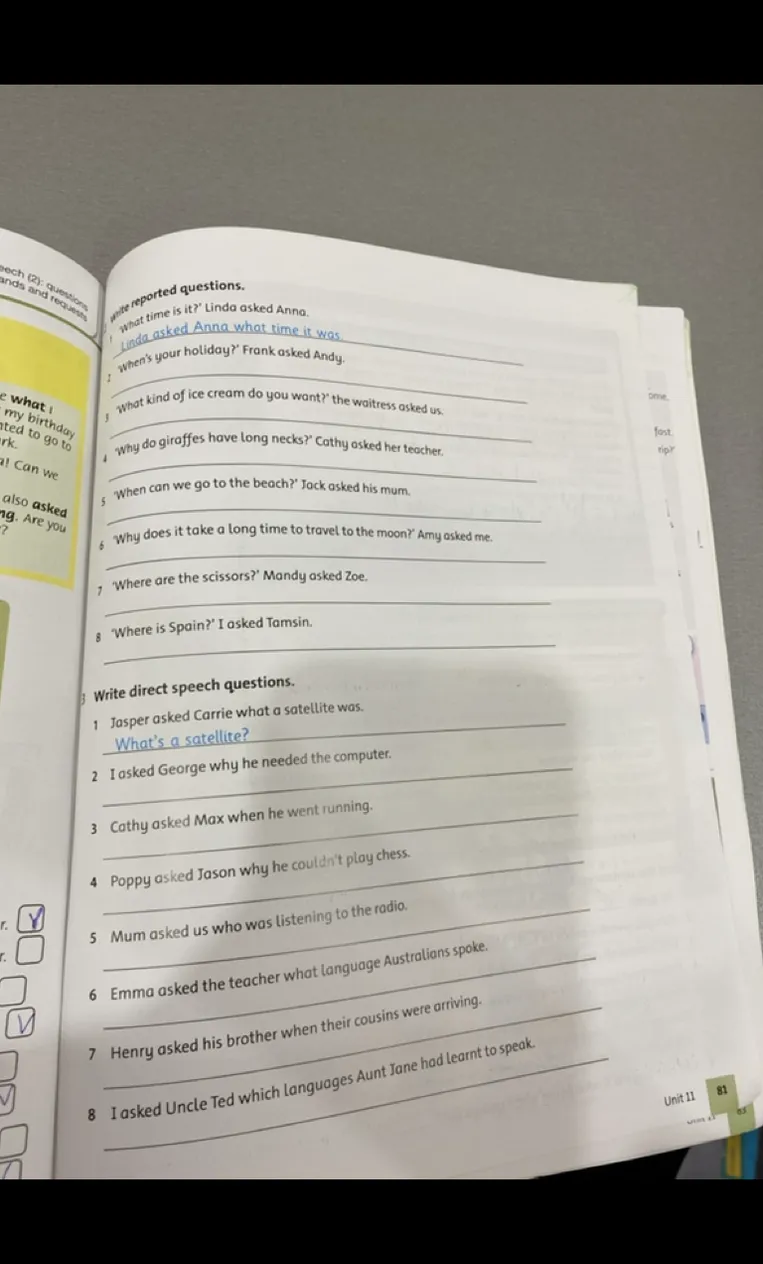 Write reported questions. Write direct speech questions.