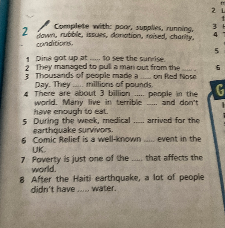 Complete with: poor, supplies, running, dawn, rubble, issues, donation, raised, charity, conditions.