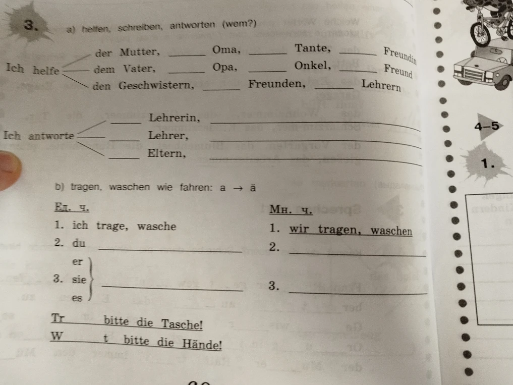 а) helfen, schreiben, antworten (wem?) б) tragen, waschen wie fahren: a -> ä