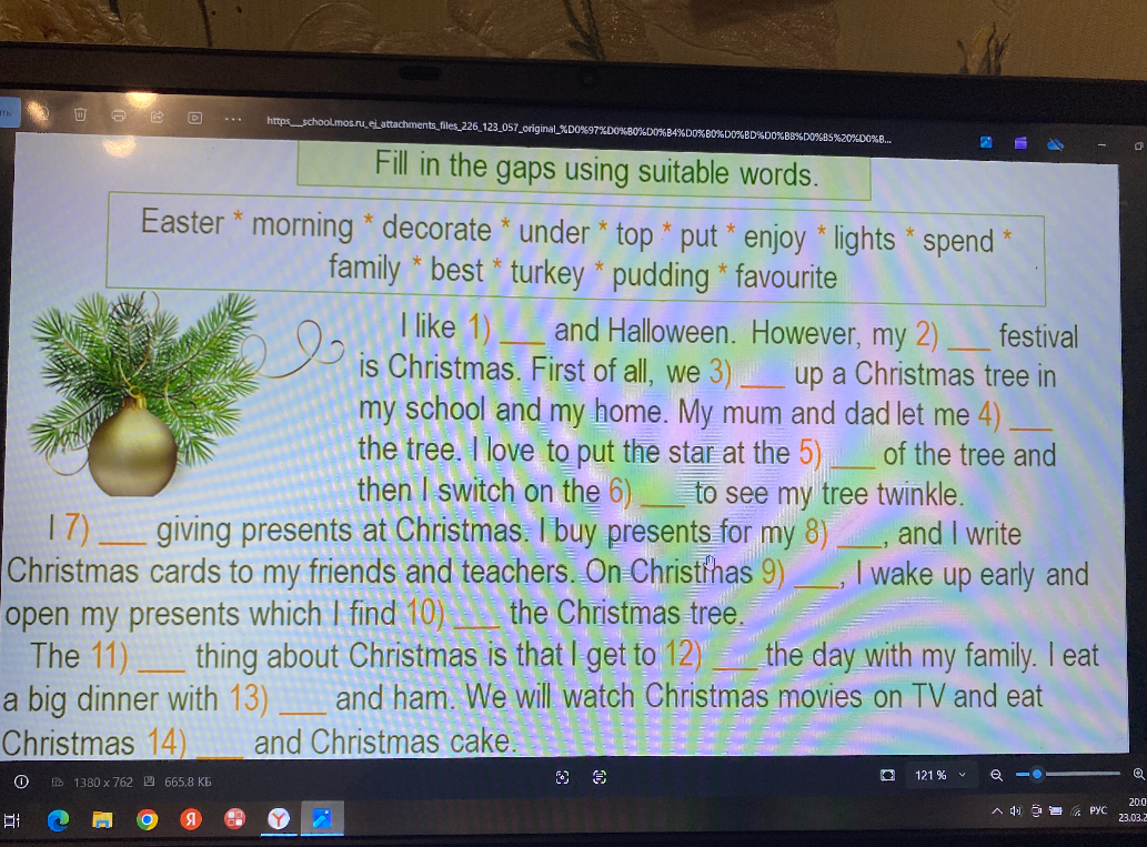 Fill in the gaps using suitable words: Easter, morning, decorate, under, top, put, enjoy, lights, spend, family, best, turkey, pudding, favourite