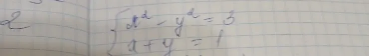 Решите систему уравнений: x² - y² = 3, x + y = 1