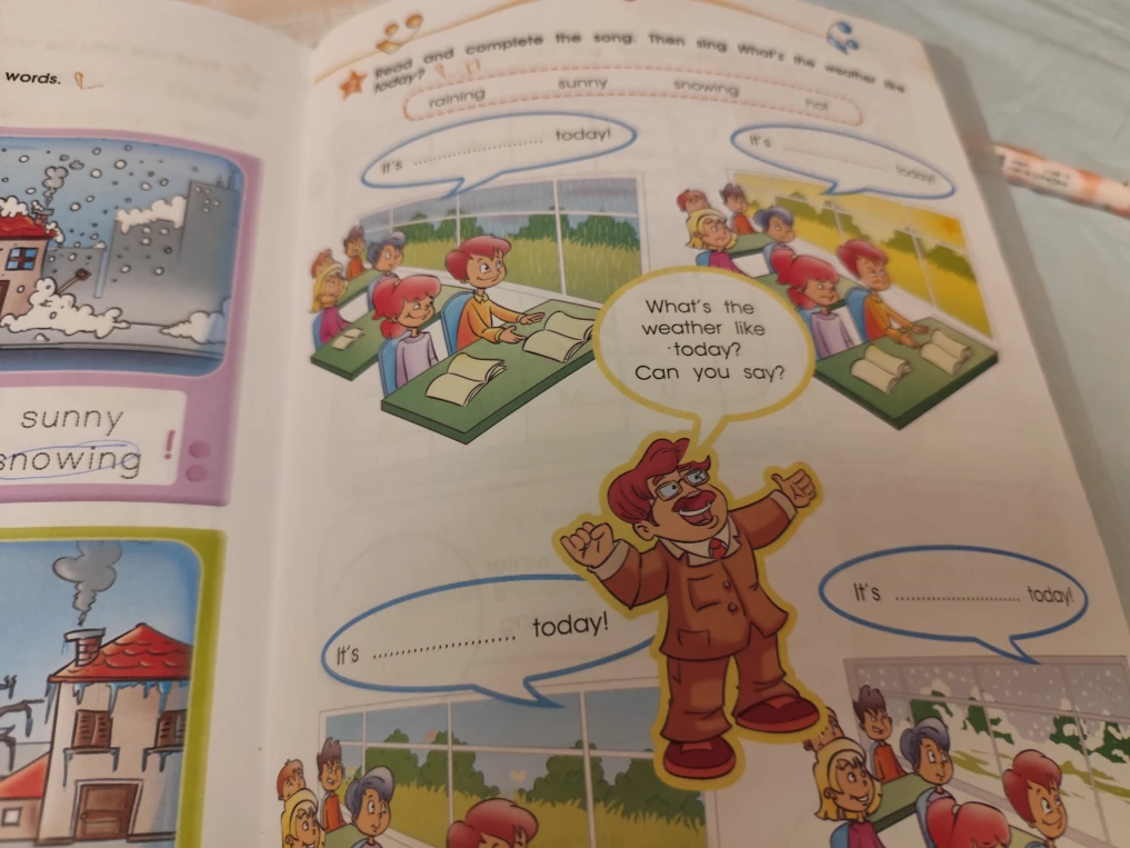 Read and complete the song. Then sing What's the weather like today?