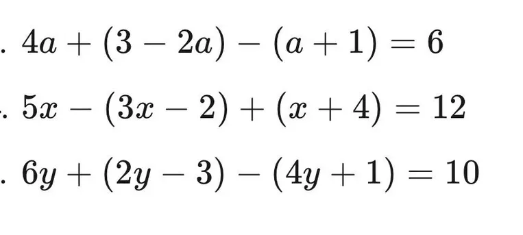 Решите уравнения: 4a + (3 - 2a) - (a + 1) = 6; 5x - (3x - 2) + (x + 4) = 12; 6y + (2y - 3) - (4y + 1) = 10