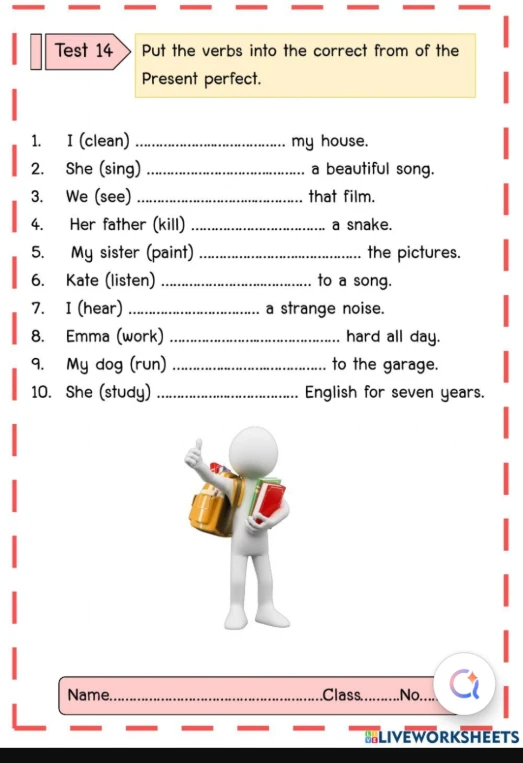 Put the verbs into the correct from of the Present perfect.