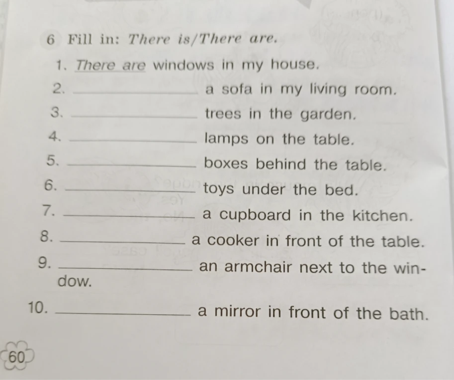 Fill in: There is/There are.