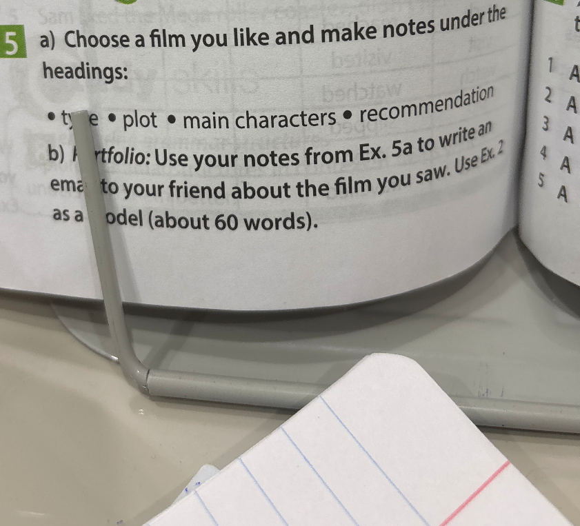 Choose a film you like and make notes under the headings: type, plot, main characters, recommendation