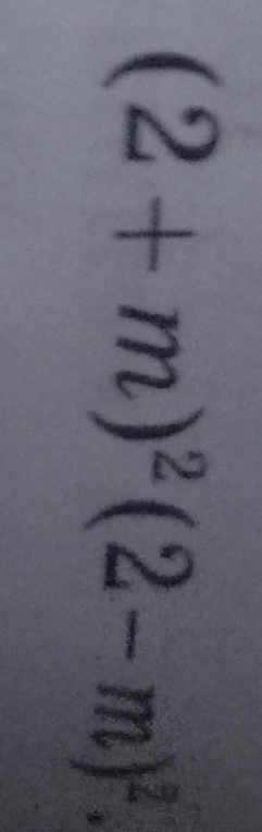 (2+m)^2(2-m)^2