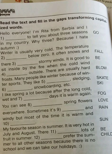 Read the text and fill in the gaps transforming capitalized words.