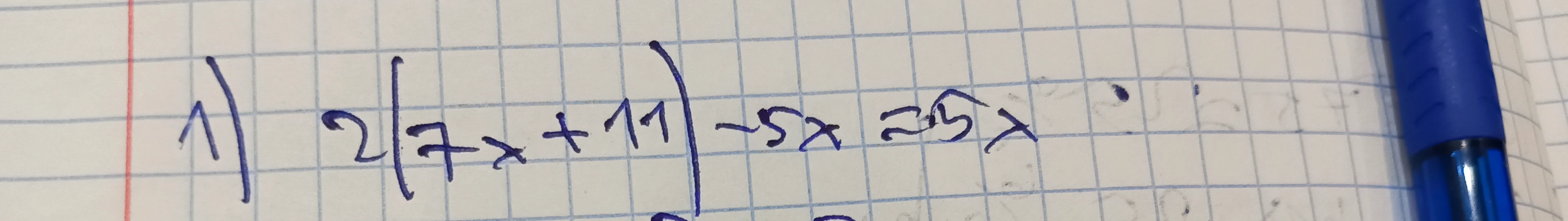 1) 2(7x + 11) - 5x = 5x