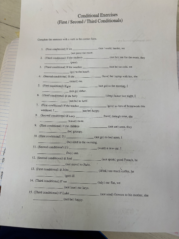 Complete the sentence with a verb in the correct form. 1. (First conditional) If we ______________ (not / work) harder, we ______________ (not pass) the exam.