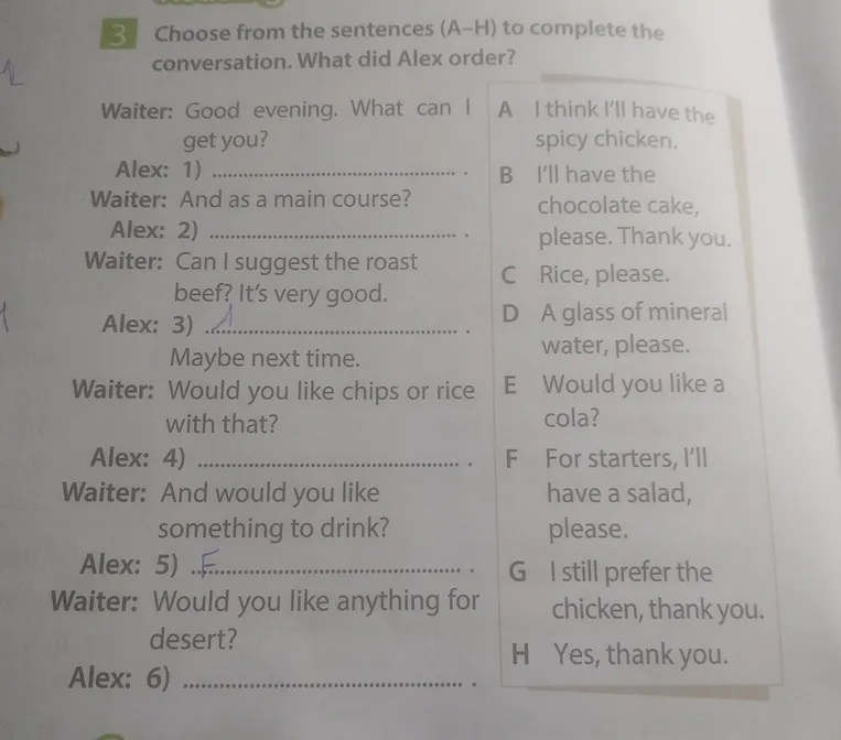Choose from the sentences (A-H) to complete the conversation. What did Alex order?