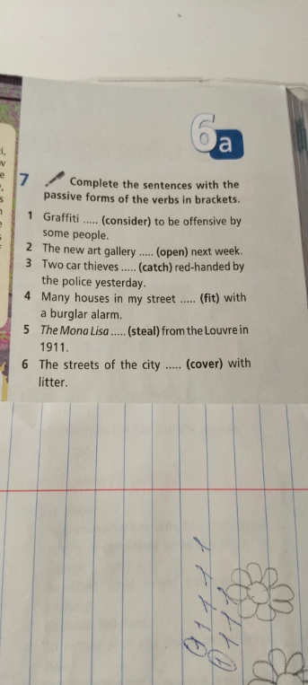 Complete the sentences with the passive forms of the verbs in brackets.