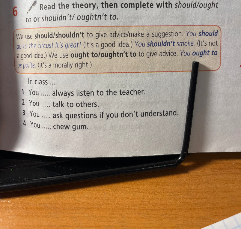 Read the theory, then complete with should/ought to or shouldn't/ oughtn't to.