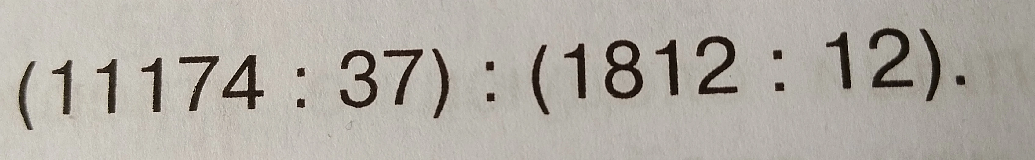 (11174 : 37) : (1812 : 12)