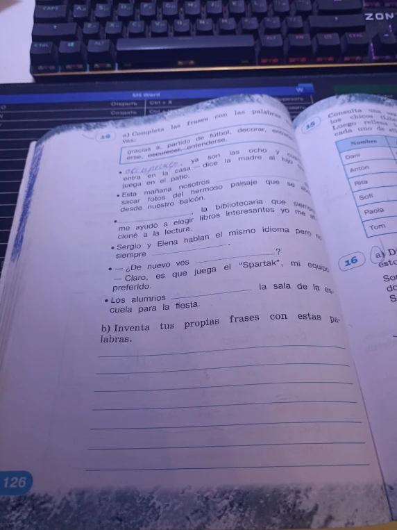 Completa las frases con las palabras: gracias a, partido de fútbol, decorar, entretenerse, oscurecer, entenderse.