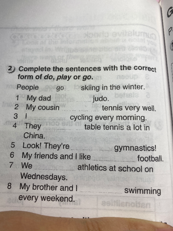 Complete the sentences with the correct form of do, play or go.