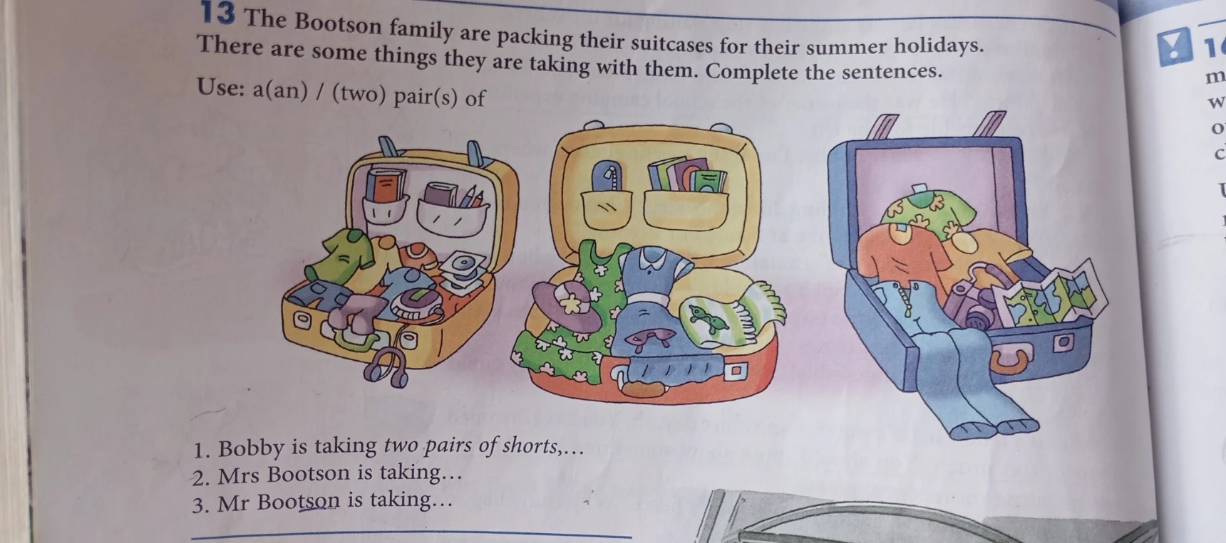13 The Bootson family are packing their suitcases for their summer holidays.