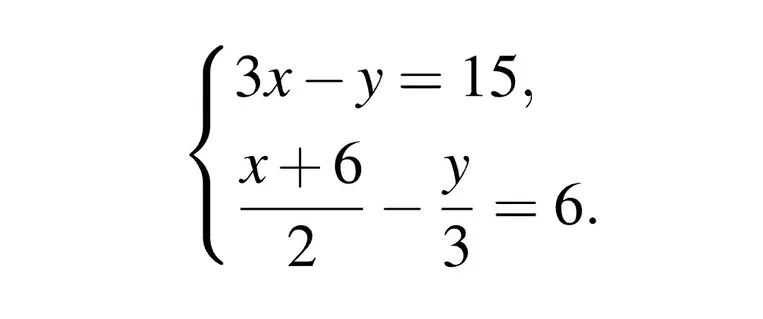 3x - y = 15, (x + 6) / 2 - y / 3 = 6