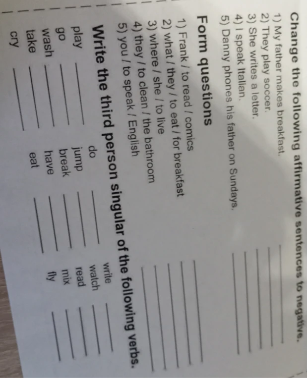 Change the following affirmative sentences to negative.