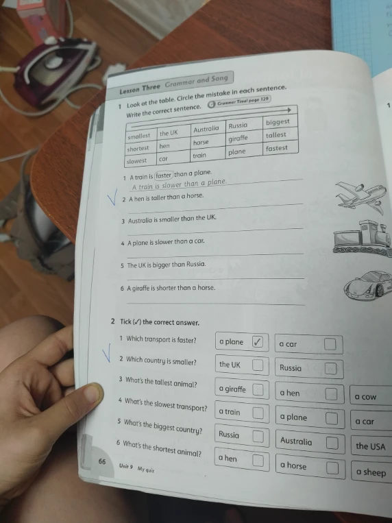Look at the table. Circle the mistake in each sentence. Write the correct sentence.