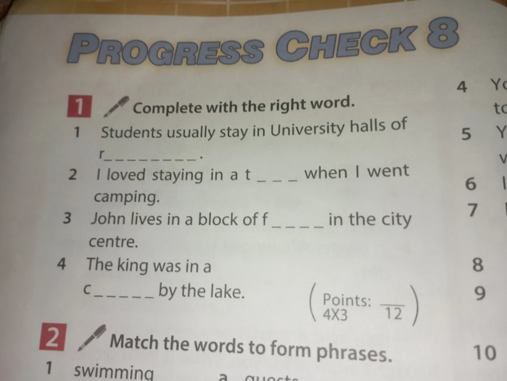 Complete with the right word. Students usually stay in University halls of r_________