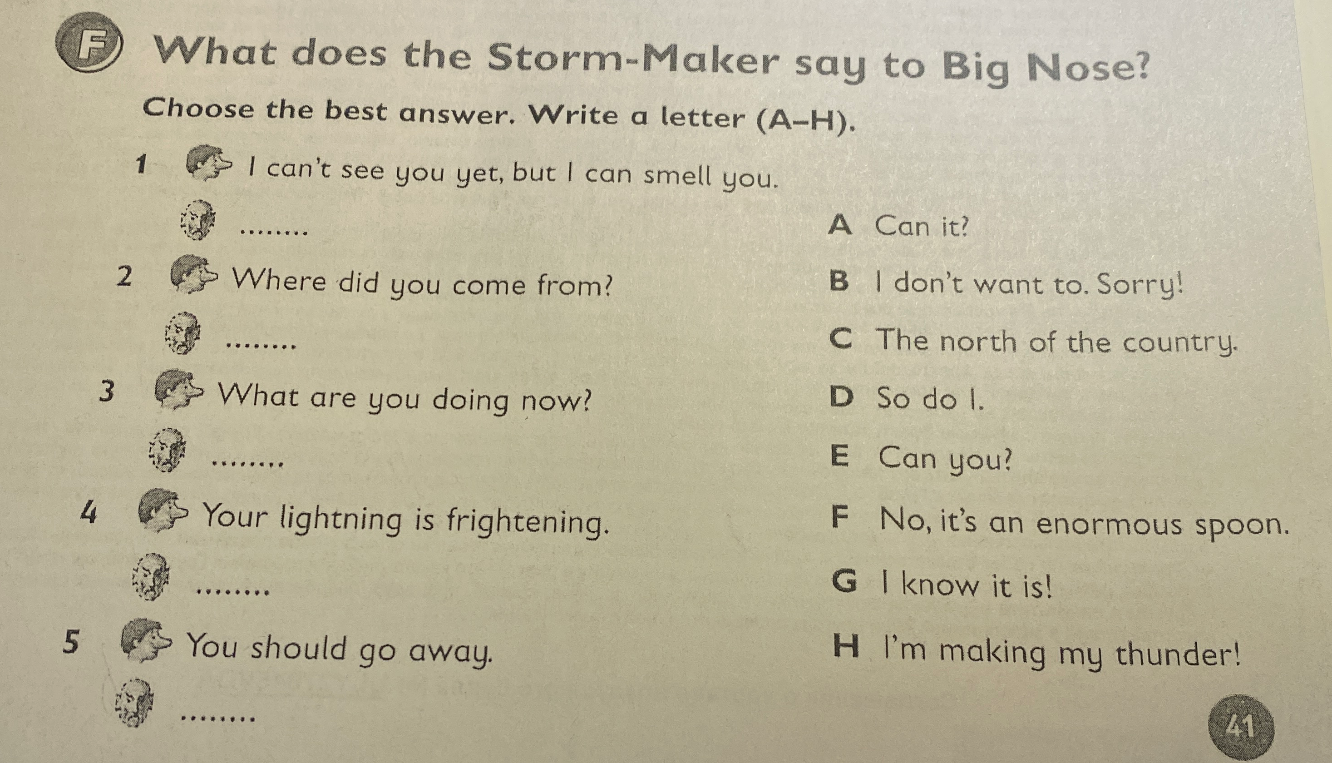 What does the Storm-Maker say to Big Nose? Choose the best answer. Write a letter (A-H).