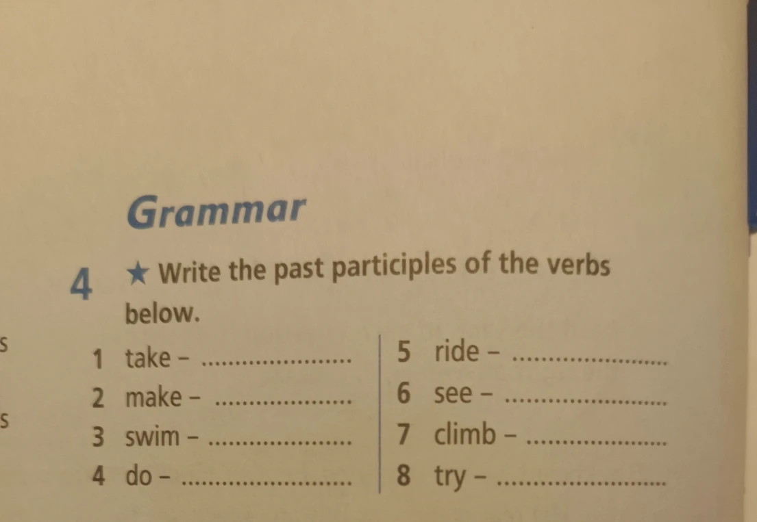 Write the past participles of the verbs below.