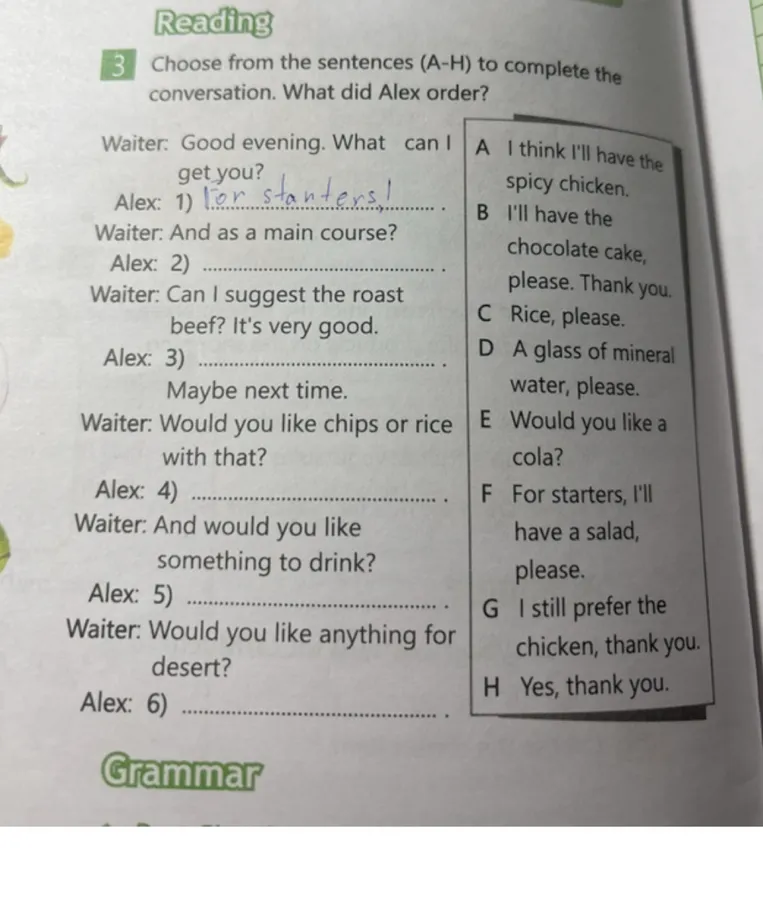 Choose from the sentences (A-H) to complete the conversation. What did Alex order?