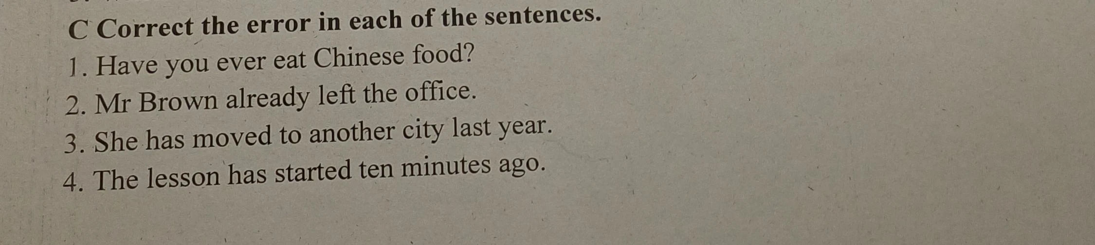 C Correct the error in each of the sentences.