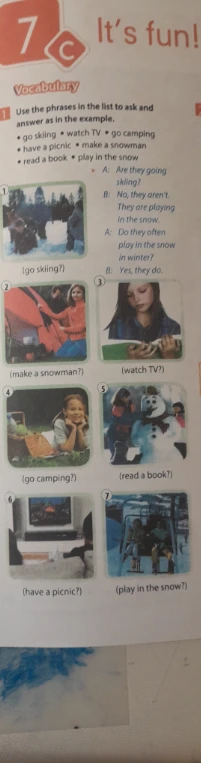 Use the phrases in the list to ask and answer as in the example.