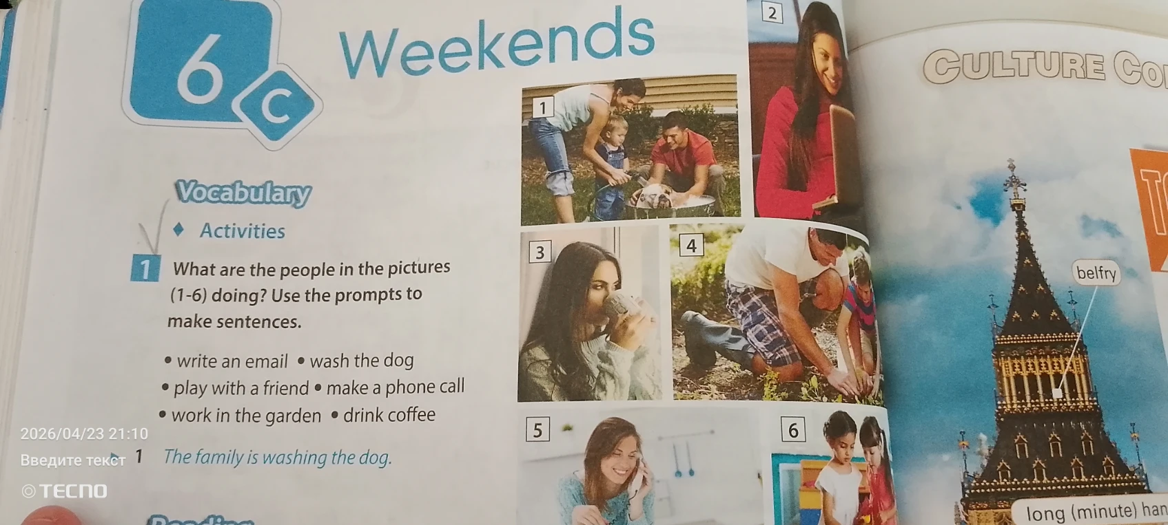 What are the people in the pictures (1-6) doing? Use the prompts to make sentences.