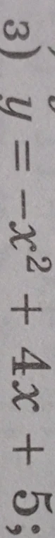 y = -x^2 + 4x + 5