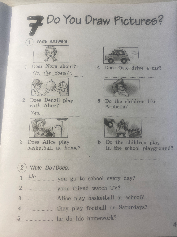 7 Do You Draw Pictures? 1 Write answers.