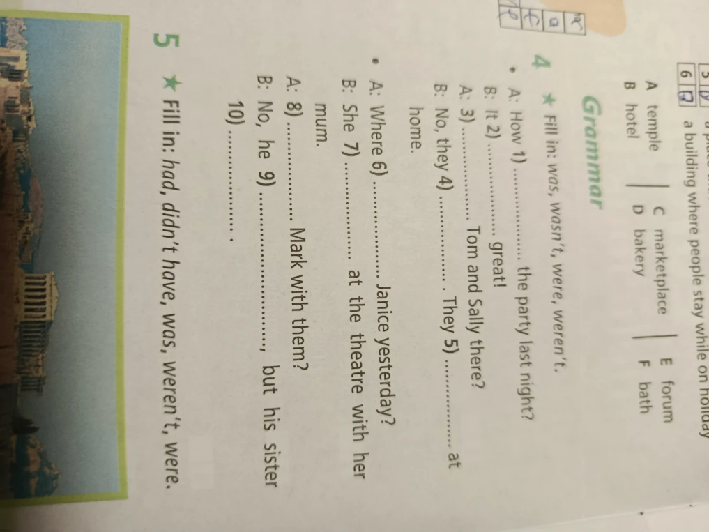Fill in: was, wasn't, were, weren't.