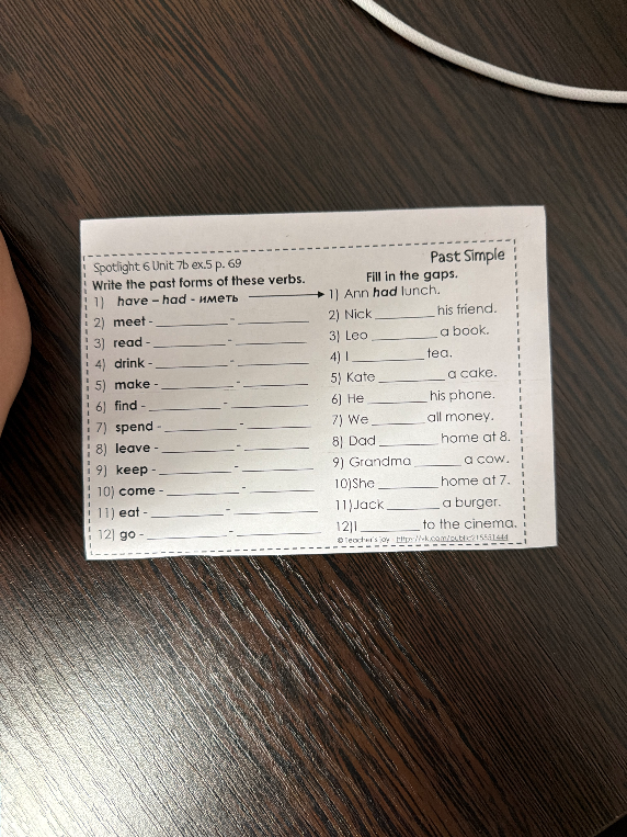 Spotlight 6 Unit 7b ex.5 p. 69 Write the past forms of these verbs.