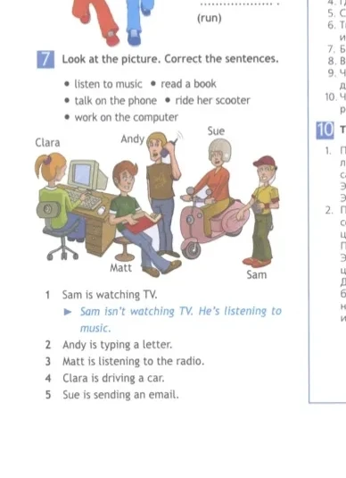 Look at the picture. Correct the sentences.